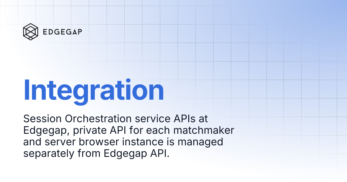 Integration | Edgegap Docs