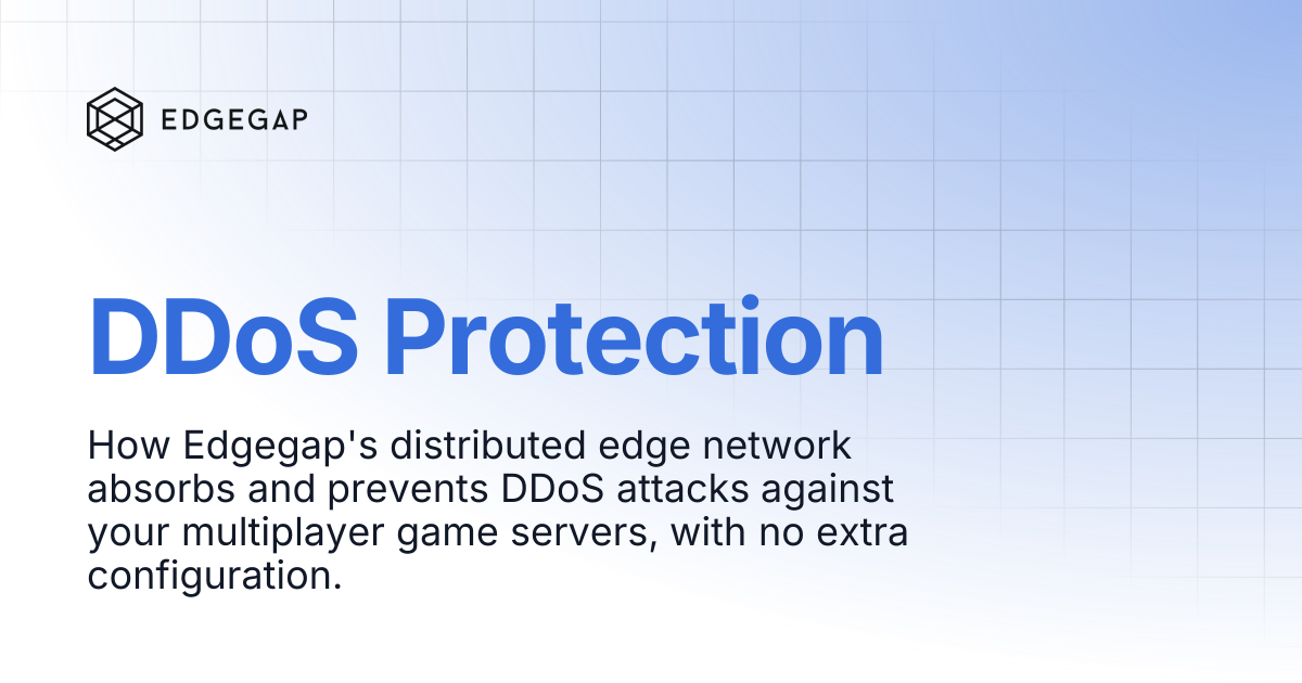 DDoS Protection | Edgegap Docs